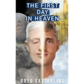 The First Day in Heaven