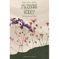 Where Have All the Flowers Gone?: An American Story