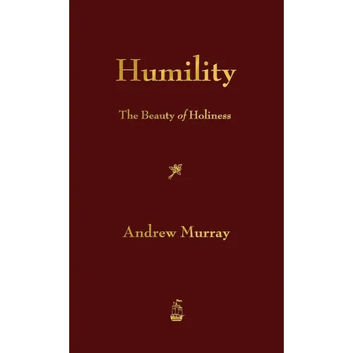 Humility: The Beauty of Holiness