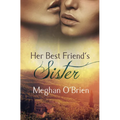 Her Best Friend's Sister