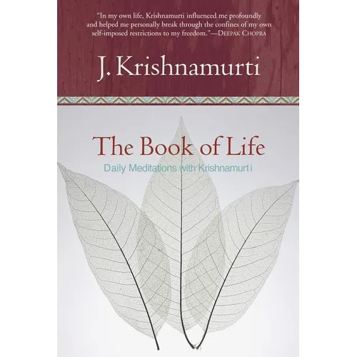 The Book of Life: Daily Meditations with Krishnamurti