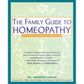 Family Guide to Homeopathy: Symptoms and Natural Solutions