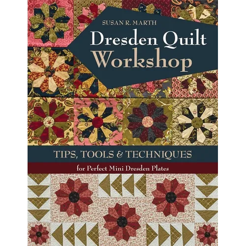 Dresden Quilt Workshop - Print-On-Demand Edition