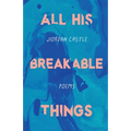 All His Breakable Things