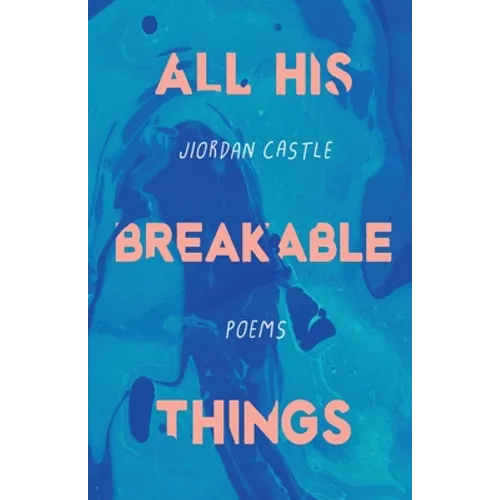 All His Breakable Things