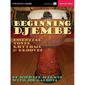 Beginning Djembe: Essential Tones, Rhythms & Grooves