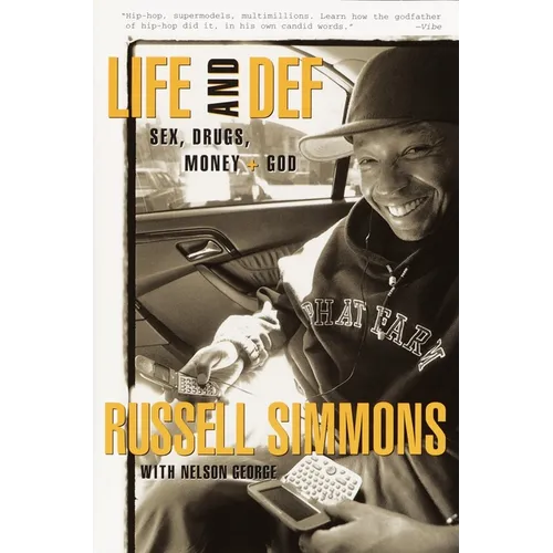 Life and Def: Sex, Drugs, Money, + God