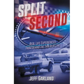Split Second: Real Life Experiences From Behind The Thin Blue Line