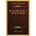 The Complete Guide To Soilless Gardening