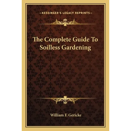 The Complete Guide To Soilless Gardening