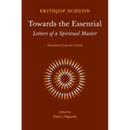 Towards the Essential: Letters of a Spiritual Master