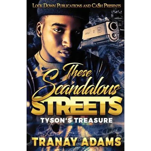 These Scandalous Streets: Tyson's Treasure