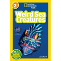 Weird Sea Creatures (National Geographic Kids Readers, Level 2)