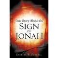 True Story about the Sign of Jonah