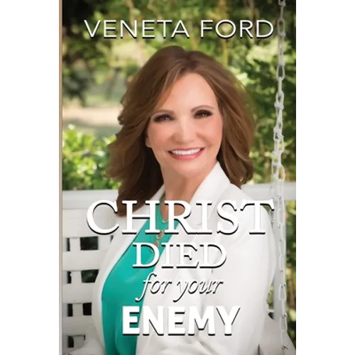 Christ Died for Your Enemy
