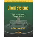 Chord Systems - Sound and Structure: 40th Anniversary Edition