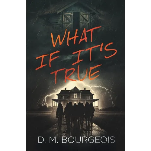 What If It's True