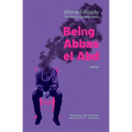 Being Abbas El Abd: A Modern Egyptian Novel