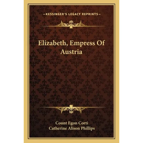 Elizabeth, Empress Of Austria