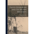 David Zeisberger and His Brown Brethren