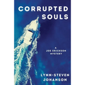 Corrupted Souls: A Joe Erickson Mystery