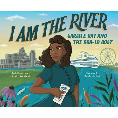 I Am the River: Sarah E. Ray and the Bob-Lo Boat