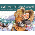 Will You Fill My Bucket?