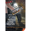 Perfect Little Worlds