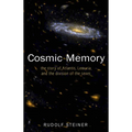 Cosmic Memory: The Story of Atlantis, Lemuria, and the Division of the Sexes (Cw 11)