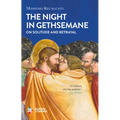 The Night in Gethsemane: On Solitude and Betrayal