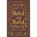 Chilled and Thrilled: A Forbidden, Best Friend's Dad, Holiday Novella