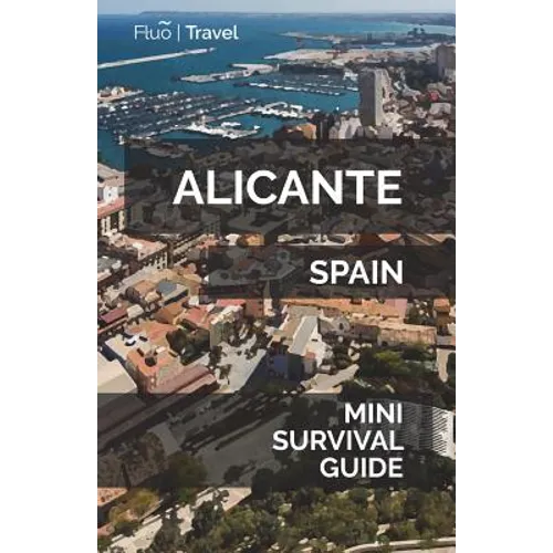 Alicante Mini Survival Guide