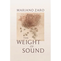 The Weight of Sound: Poems