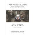 They Were Soldiers: How the Wounded Return from America's Wars: The Untold Story