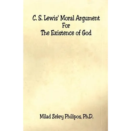 C. S. Lewis' Moral Argument for the Existence of God
