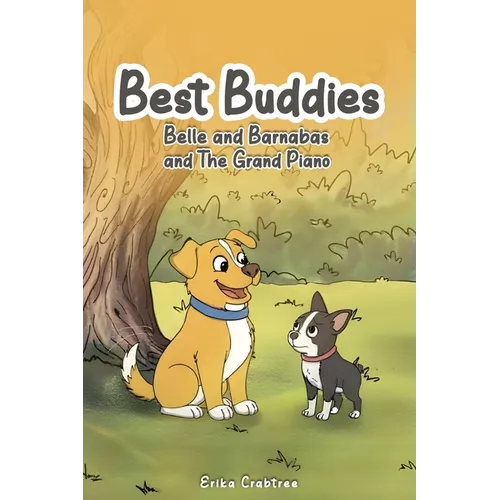 Best Buddies: Belle and Barnabas and The Grand Piano