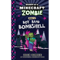 Diary of a Minecraft Zombie Book 40: Boy Band Bombshell