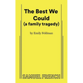 The Best We Could (a Family Tragedy)