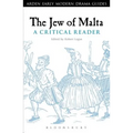 The Jew of Malta: A Critical Reader: A Critical Reader