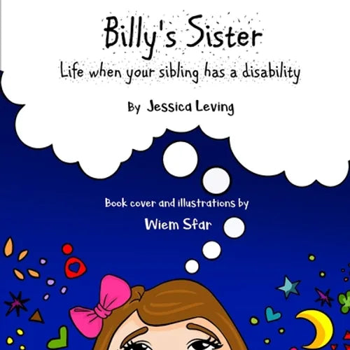 Billy's Sister: Life when your sibling has a disability