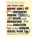 Hoppin' John's Lowcountry Cooking: Recipes and Ruminations from Charleston and the Carolina Coastal Plain