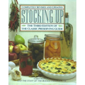 Stocking Up: The Third Edition of America's Classic Preserving Guide