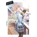 The Angel Next Door Spoils Me Rotten, Vol. 8 (Light Novel): Volume 8