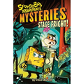 Stage Fright! (Spongebob Squarepants Mysteries #3)