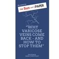 Why Varicose Veins Come Back - and How to Stop Them