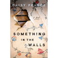 Something in the Walls