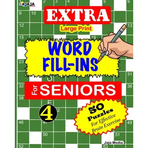 EXTRA Large Print WORD FILL-INS FOR SENIORS: Vol. 4
