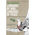 Language of War, Language of Peace: Palestine, Israel and the Search for Justice