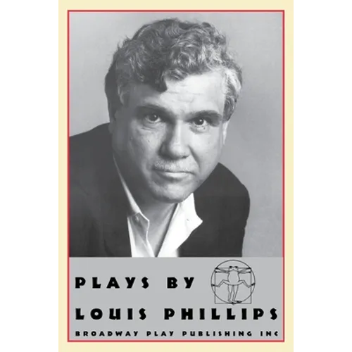 Plays by Louis Phillips