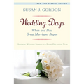 Wedding Days: When and How Great Marriages Began